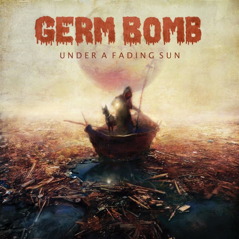 Germ Bomb - Under a Fading Sun